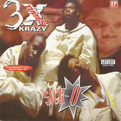 3X Krazy - Sick-O - (1995-09-08)