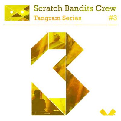 Scratch Bandits Crew - Tangram Series, Vol. 3 - (2017-11-02)