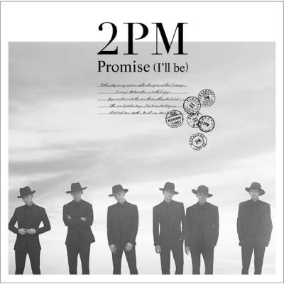 2PM - Promise (I'll be) - Japanese Version - (2016-10-26)