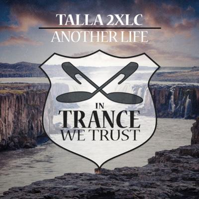 Talla 2XLC - Another Life - (2018-09-03)