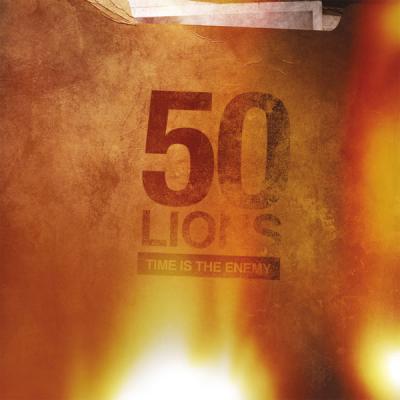 50 Lions - Time Is the Enemy - (2010-12-16)