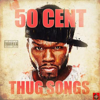  50 Cent - Thug Songs - (2019-07-22)