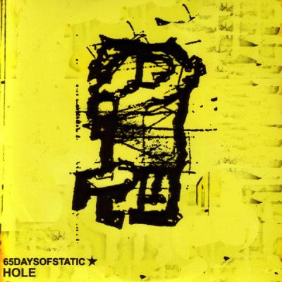65daysofstatic - Hole - (2005-03-14)