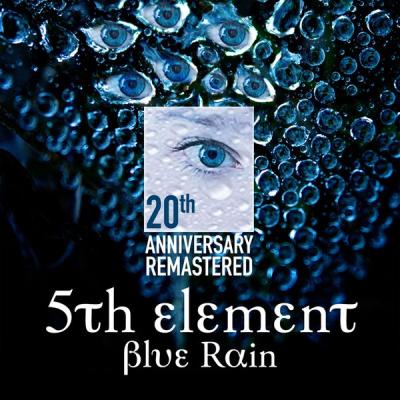 5th Element - Blue Rain (20th Anniversary Remastered) - (2018-05-30)