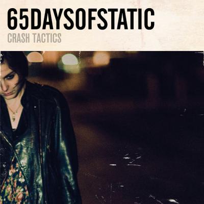 65daysofstatic - Crash Tactics - (2010-04-18)