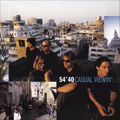 54 40 - Casual Viewin' - (2003-06-02)