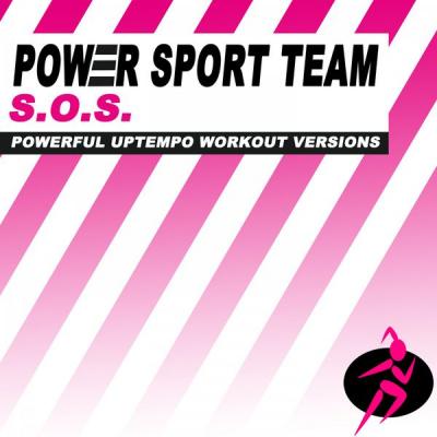  Power Sport Team - S.O.S. (Powerful Uptempo Cardio, Fitness, Crossfit & Aerobics Workout Version...