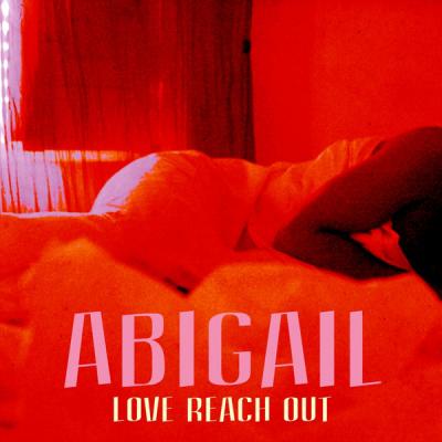 Abigail - Love Reach Out - (2012-04-04)