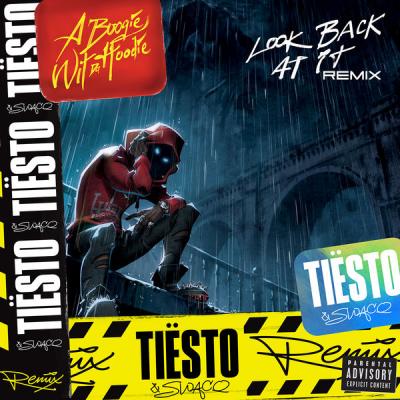 A Boogie Wit Da Hoodie - Look Back at It (Tiësto and SWACQ Remix) - (2019-08-28)