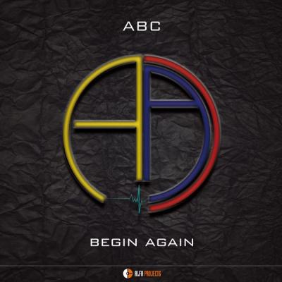 ABC - Begin Again (feat. Sebastian Marino, Jacopo Ferrazza, Luca Fareri) - (2018-04-20)