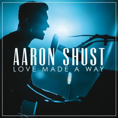 Aaron Shust - You Redeem - (2017-02-10)