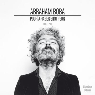 Abraham Boba - Podría Haber Sido Peor - (2014-12-22)