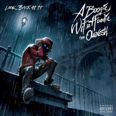 A Boogie Wit Da Hoodie - Look Back at It (feat. Olexesh) - (2018-12-20)