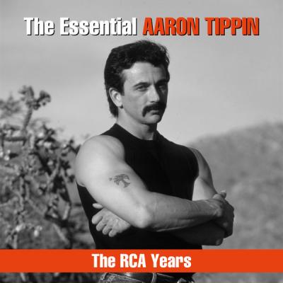  Aaron Tippin - The Essential Aaron Tippin - The RCA Years - (2019-03-15)