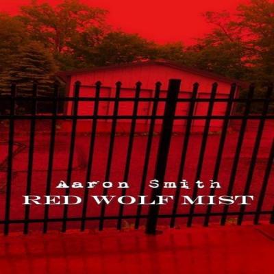 Aaron Smith - Red Wolf Mist - (2019-06-16)