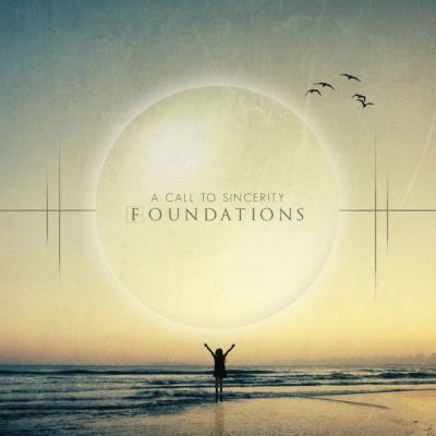 A Call To Sincerity - Foundations - (2012-02-13)