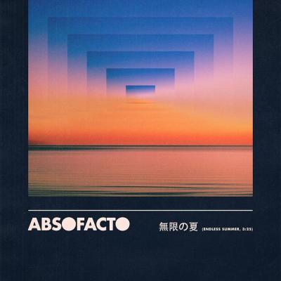 Absofacto - Endless Summer - (2017-06-02)