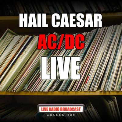 AC DC - Hail Caesar - (2020-05-18)