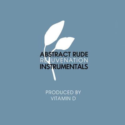 Abstract Rude - Rejuvenation (Instrumental Version) - (2009-05-05)