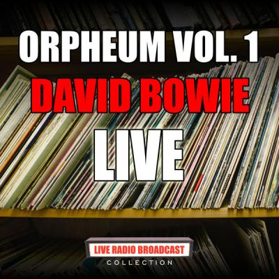 David Bowie - Orpheum Vol. 1 - (2020-05-18)