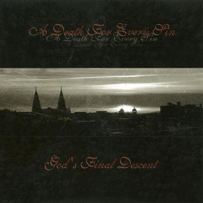  A Death For Every Sin - God's Final Descent - (2000-10-31)