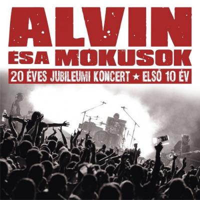  Alvin és a Mókusok - 20 Éves Jubileumi Koncert (Első 10 Év) (Live)