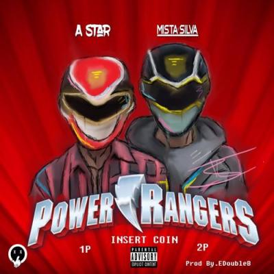  A-Star - Power Rangers (feat. Mista Silva)