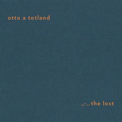  Otto A Totland - The Lost