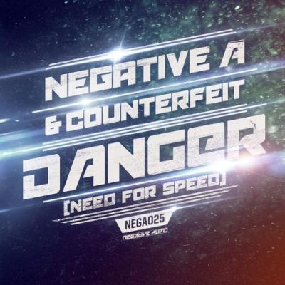  Negative A; Counterfeit - Danger (Need For Speed)
