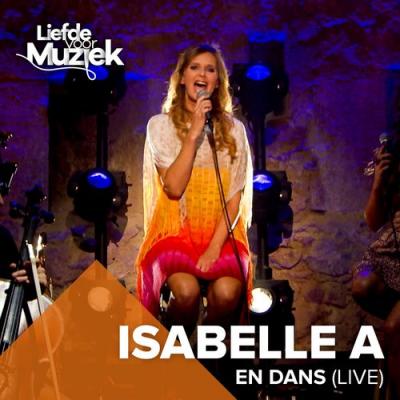  Isabelle A - En Dans (Uit Liefde Voor Muziek)