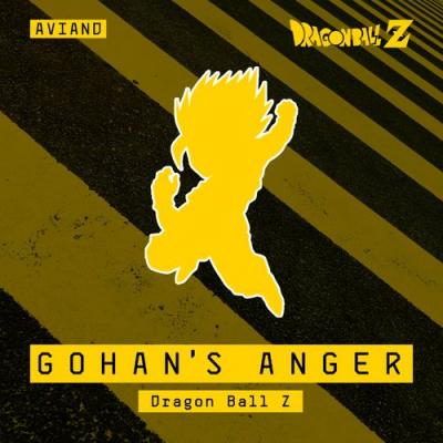  A V I A N D - Gohan's Anger (From  Dragon Ball Z )