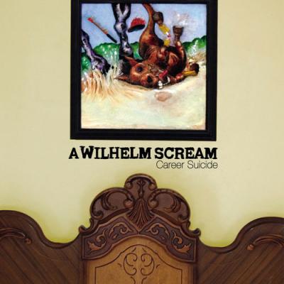  A Wilhelm Scream - Career Suicide
