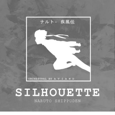  A V I A N D - Silhouette (From  Naruto Shippuden ) (Orchestral)