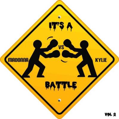  It's a Cover Up - Its a Battle - Madonna vs. Kylie, Vol. 2 (A Tribute to Madonna and Kylie)