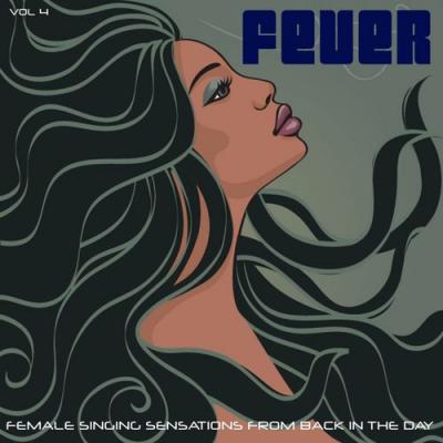  It's a Cover Up - Fever, Vol. 4 (Female Singing Sensations from Back in the Day)