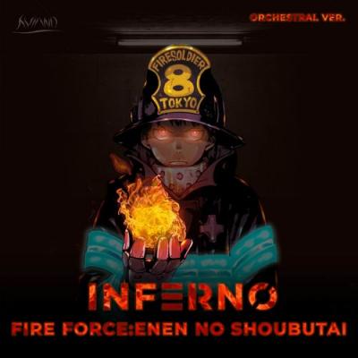  A V I A N D - INFERNO (From  Fire Force Enen no Shoubutai ) (Orchestral Version)