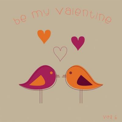  It's A Cover Up - Be My Valentine, Vol. 6