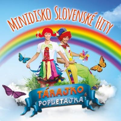  Tarajko a Popletajka - Minidisko Slovenské Hity