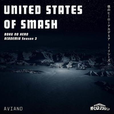  A V I A N D - United States of Smash! (From  Boku no Hero Academia Season 3 )