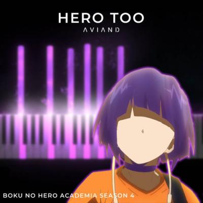  A V I A N D - Hero Too (From  Boku no Hero Academia Season 4 )