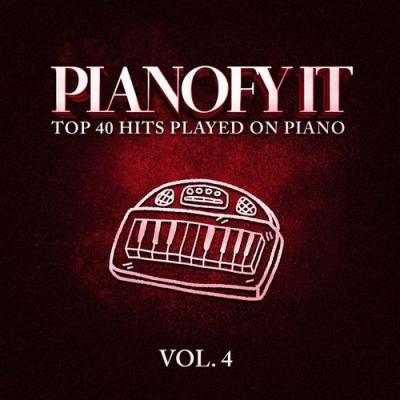  VA - Pianofy It, Vol. 4 - Top 40 Hits Played On Piano