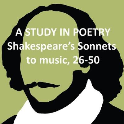  A Study In Poetry   Frédéric Chopin - Shakespeare's Sonnets to Music, 26-50
