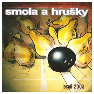  Smola A Hrušky - Jeseň 2003 (2017 Remastered)