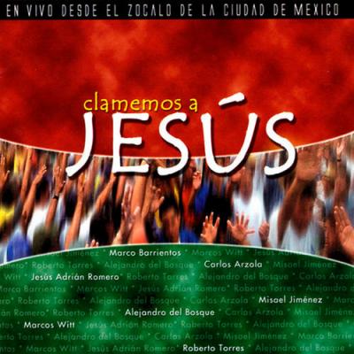  De Hombre A Hombre   Marco Barrientos   Alejandro Del Bosque - Clamemos A Jesús (En Vivo)