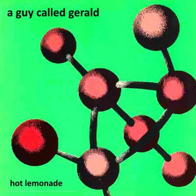  A Guy Called Gerald - Hot Lemonade
