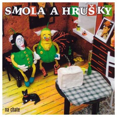  Smola A Hrušky - Na Chate (2017 Remastered)