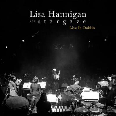  Lisa Hannigan   S T A R G A Z E - Live in Dublin