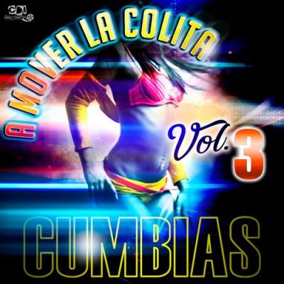  VA - A Mover La Colita Cumbias (Vol. 3)