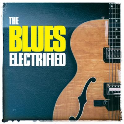 VA - The Blues Electrified