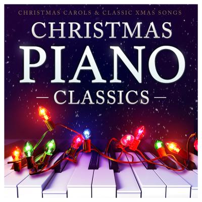 VA - Christmas Piano Classics - Christmas Carols and Classic Xmas Songs